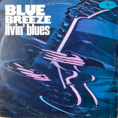 Album zespołu Livin’ Blues pt. „Blue breeze”. Wydanie polskie. Płyta winylowa. Polska, lata 70. XX wieku (oryginał: Holandia, 1977 rok). 